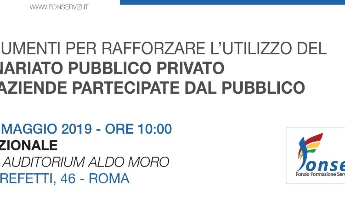 GLI STRUMENTI PER RAFFORZARE L’UTILIZZO DEL PARTENARIATO PUBBLICO PRIVATO NELLE AZIENDE PARTECIPATE DAL PUBBLICO