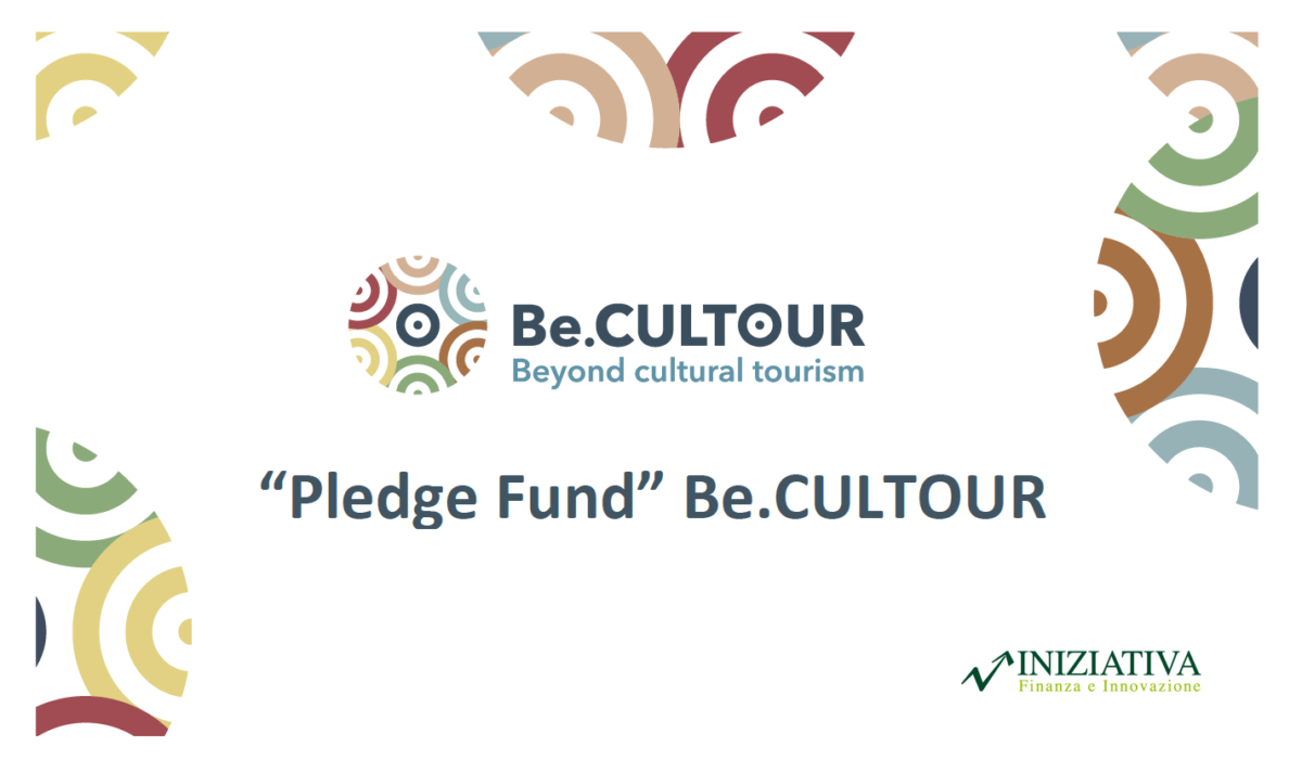 “Pledge Fund” Be.CULTOUR – una raccolta di articoli sul progetto pilota promosso da Iniziativa nell’ambito del progetto europeo Be.CULTOUR