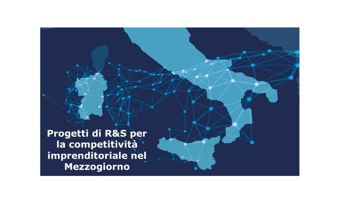 Progetti di R&S per la competitività imprenditoriale nel Mezzogiorno